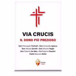 Via Crucis. Il dono più prezioso