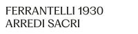 Ferrantelli 1930 Arredi Sacri