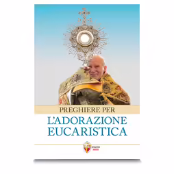 Prayers for Eucharistic Adoration