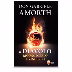 Il diavolo. Riconoscerlo e vincerlo